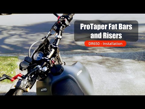 Protaper Fat Bars and Risers Installation on a DR650