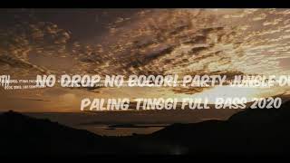 Download lagu NO DROP NO BOCOR! PARTY JUNGLE DUTCH PALING TINGGI FULL BASS 2020 mp3 Download lagu NO DROP NO BOCOR! PARTY JUNGLE DUTCH PALING TINGGI FULL BASS 2020 mp3