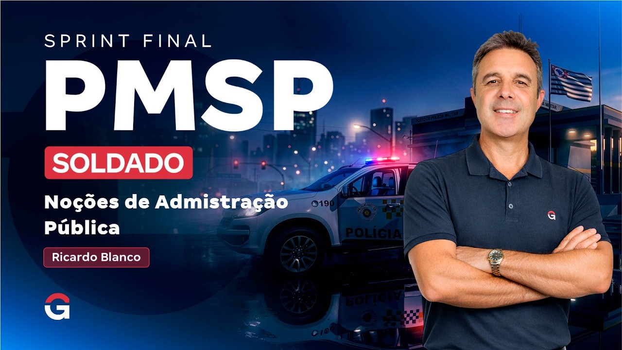 Sprint Final PMSP | Noções de Administração Pública | com Ricardo Blanco