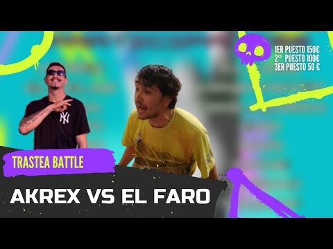AKREX vs EL FARO - 8vos | TRASTEA BATTLE