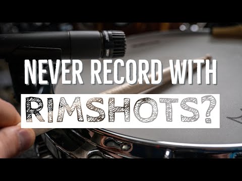 NEVER Record With Rimshots?
