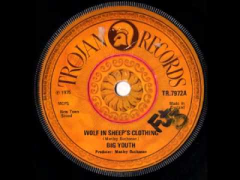 BIG YOUTH - Wolf in sheep's clothing + version (1975 Trojan Uk press)