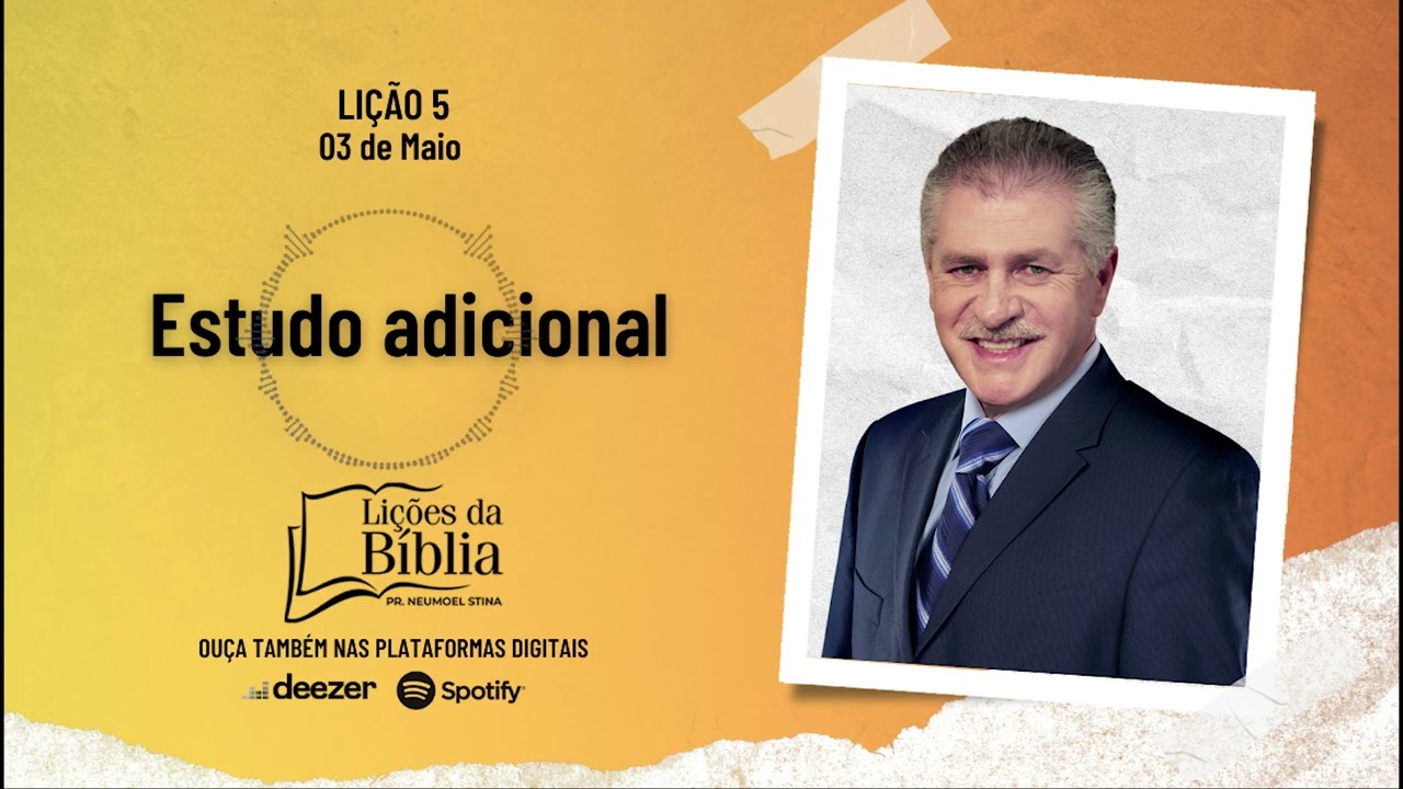 Estudo adicional - Sexta, 03 de Maio| Lições da Bíblia com Pr Stina