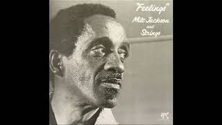 Milt Jackson   If You Never Come To Me