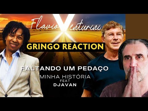 Flávio Venturini Feat. Djavan | Faltando Um Pedaço - gringo reaction