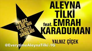 Aleyna Tilki - Yalnız Çiçek Ft. Emrah Karaduman (official audio soundtrack)