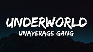 Unaverage Gang - Underworld (Lyrics)