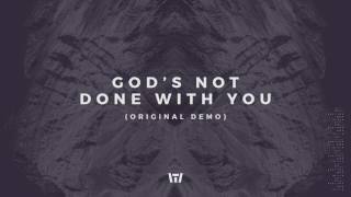 Tauren Wells - God&#39;s Not Done With You (Original Demo) (Official Audio)