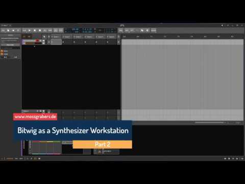 Using Bitwig as  Synthesizer Workstation  - Part 2