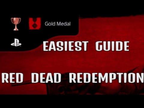 RDR1 GOLD MEDAL TROPHY EASY GUIDE RED DEAD REDEMPTION PS4 PS5 2023