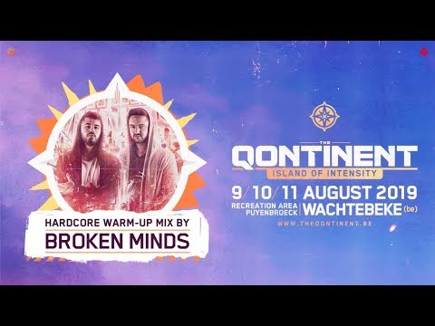 The Qontinent 2019 | Hardcore Warm-Up Mix by Broken Minds