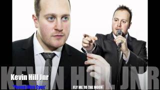 Fly Me To The Moon Demo - Kevin Hill Jnr 'Young Blue Eyes'
