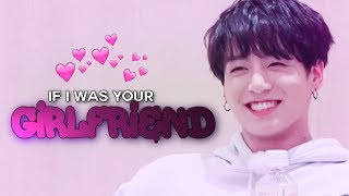 fmv jungkook - if I was your girlfriend ᶠᵘⁿ�