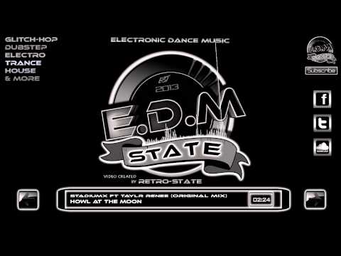 StadiumX Ft Taylr Renee -  Howl At The Moon