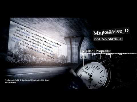 Mujke & Five_D - Mladi Propalitet