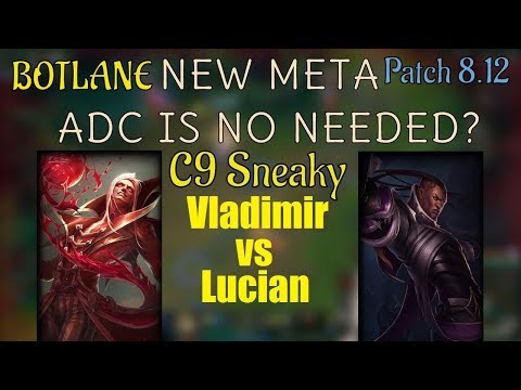 C9Sneaky | VLADIMIR vs LUCIAN | VLADIMIR Bot | Challenger Gameplay | Patch 8.12