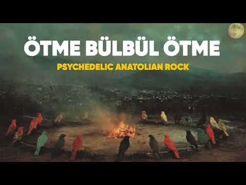 Ötme Bülbül Ötme | Psychedelic Anatolian Rock Cover