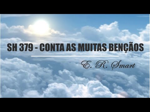 379 - Conta As Muitas Bênçãos - Salmos e Hinos…