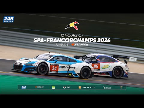 Hankook 12H SPA FRANCORCHAMPS 2024 - Race Part 1