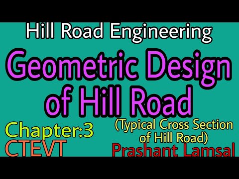 Unit: 3 | Hill Road | Geometry of Hill Road | Typical CrossSection of Hill Road | CTEVT|Prashant YT|