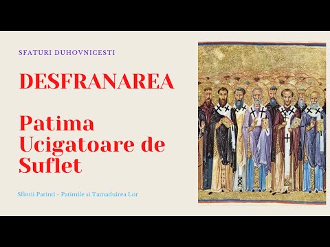 DESFRANAREA - Patima Care Intristeaza Sufletul