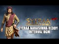 Sye Raa Interval Bgm SyeRaa Narasimha Reddy Music Joel Crasto Composition And Music Chinmay Gaur