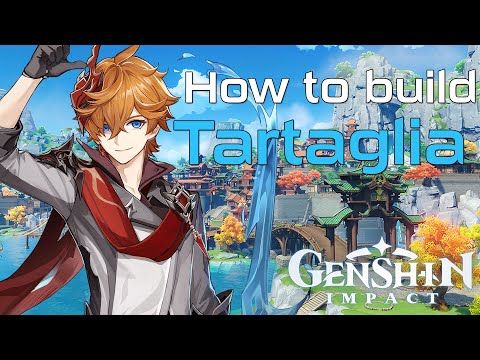 TARTAGLIA'S (CHILDE'S) BEST BUILD!!!  | Genshin Impact Character Guide