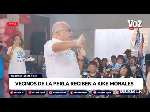 #envivo |🔴 VECINOS DE LA PERLA RECIBEN A KIKE MORALES (25/02/2026)