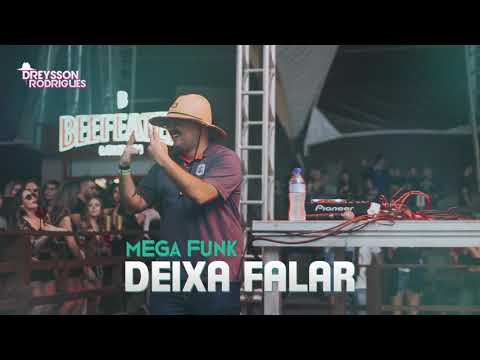 MEGA FUNK DEIXA FALAR DREYSSON RODRIGUES