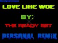 The Ready Set - Love Like Woe (Remix) 
