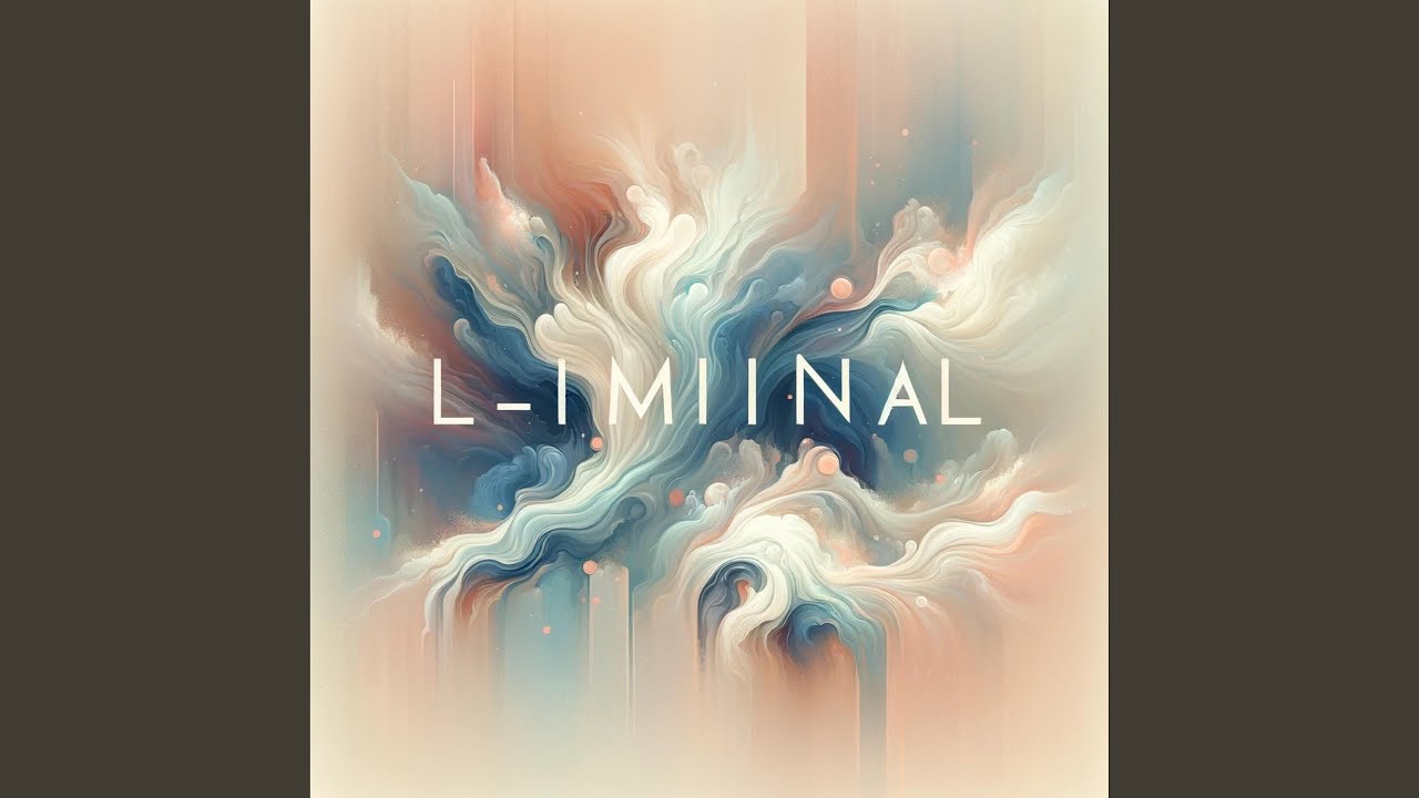 Liminal