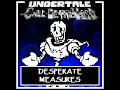 Undertale: [Call of the Void]: Phase3b - DESPERATE MEASURES