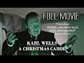 Karl Wells - A Christmas Carol (2021) I Full Movie I Karl Wells