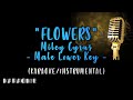 Miley Cyrus - Flowers (Male Lower Key)