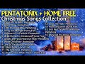 PENTATONIX HOME FREE Christmas Songs Collection