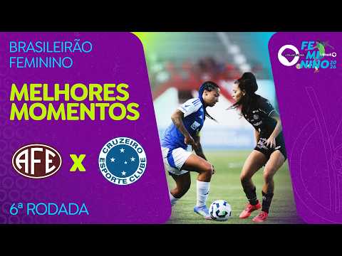 MELHORES MOMENTOS: FERROVIÁRIA 1 X 1 CRUZEIRO | BRASILEIRÃO FEMININO | 6ª RODADA