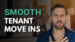 Smooth Tenant Move Ins