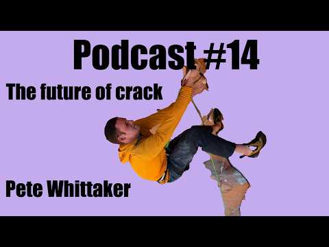 Podcast #14 The future of crack - Pete Whittaker