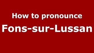 How to pronounce Fons-Sur-Lussan