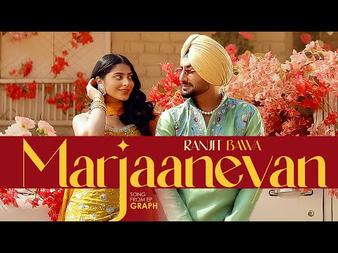 Marjaaneyan | Ranjit Bawa | Bunty Bains | Desi Crew | Graph | Latest Punjabi Song 2025