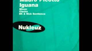 Mauro Picotto - Iguana (BK & Nick Sentience Remix)