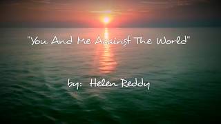 You And Me Against The World (w/lyrics)  ~  Helen Reddy