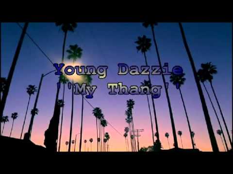Young Dazzie - My Thang 94'