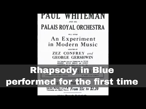 12th February 1924: First performance of George Gershwin's Rhapsody in Blue