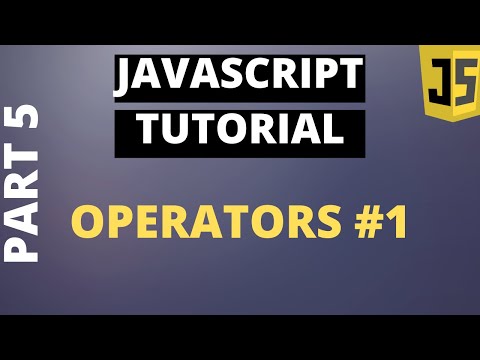 Javascript Tutorial Basics Part5 Operators 1 Arithmetic And Assignment Operators