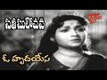 Sati Sulochana Songs O Hrudayesa NTR Anjali Devi