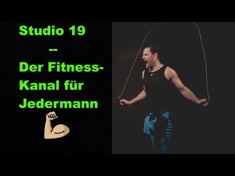 Studio19 - Die Vorstellung zu unserem Fitness-Kanal
