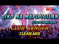 Download Lagu DIKO NA MAPIPIGILAN - BOOTLEG CLUB BANGER  DJ AR-AR ARAÑA REMIX   CLEANMIX 2023 Mp3 Free
