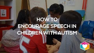 How to Encourage Speech in Children with Autism