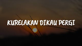 Download lagu Okay - Kurelakan Dikau Pergi (Lirik) mp3 Download lagu Okay - Kurelakan Dikau Pergi (Lirik) mp3